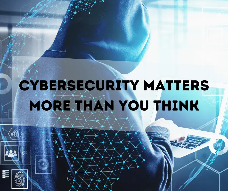 Cybersecurity Matters